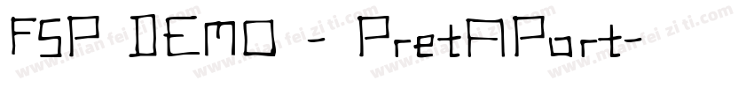 FSP DEMO - PretAPort字体转换